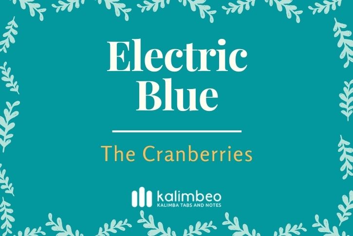 electric-blue-the-cranberries-kalimba-tabs