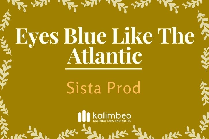eyes-blue-like-the-atlantic-sista-prod-kalimba-tabs