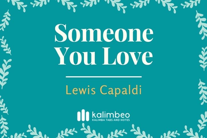 someone-you-love-lewis-capaldi-kalimba-tabs