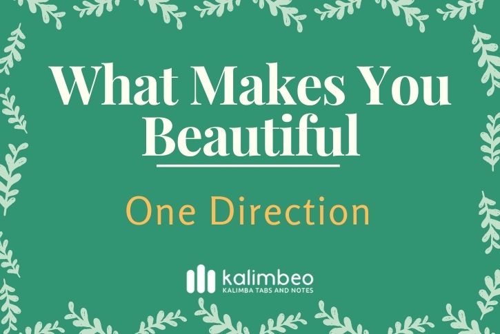 what-makes-you-beautiful-one-direction-kalimba-tabs