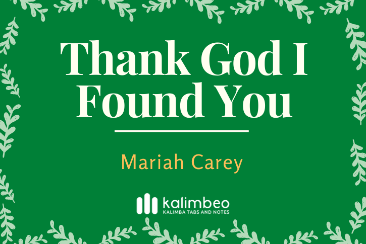 thank-god-i-found-you-mariah-carey-kalimba-tabs