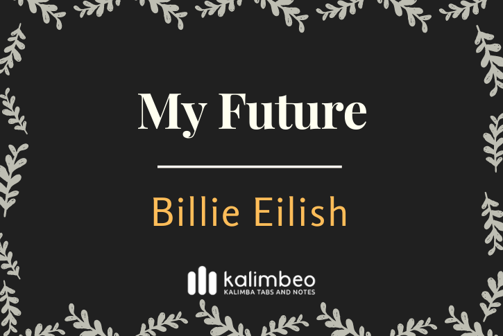 my-future-billie-eilish-kalimba-tabs