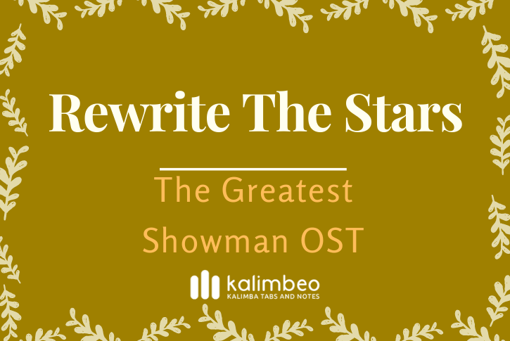 rewrite-the-stars-the-greatest-showman-kalimba-tabs