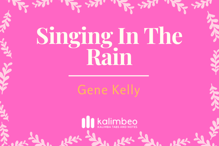 singing-in-the-rain-gene-kelly-kalimba-tabs