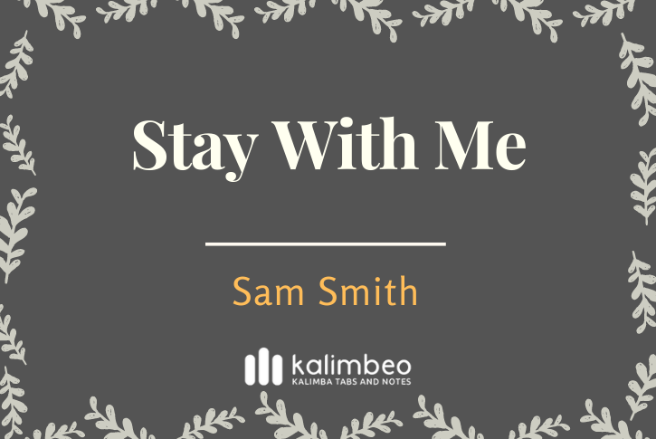 stay-with-me-sam-smith-kalimba-tabs