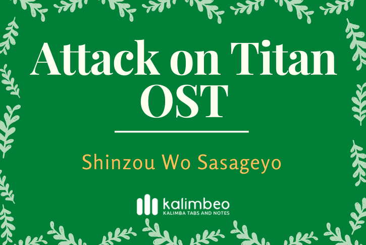 attack-on-titan-ost-shinzou-wo-sasageyo-kalimba-tabs-and-notes