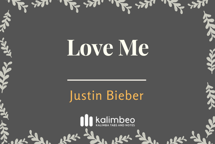 love-me-justin-bieber-kalimba-tabs-and-notes-kalimbeo