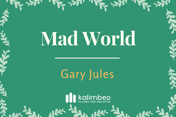 mad-world-gary-jules-kalimba-tabs-and-notes
