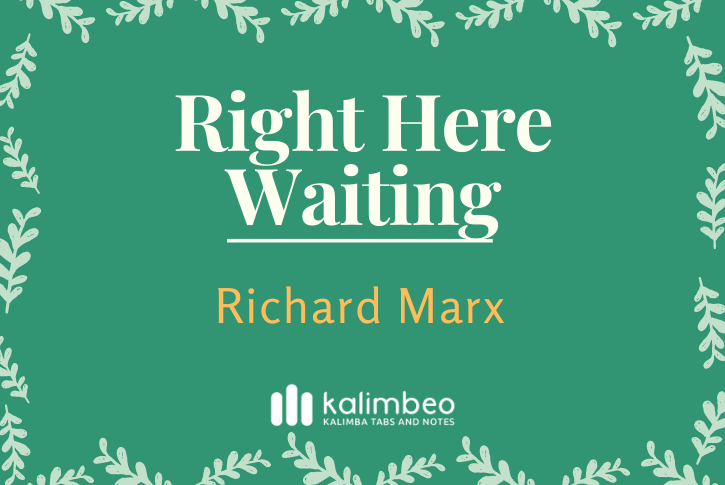 right-here-waiting-richard-marx-kalimba-tabs-and-notes