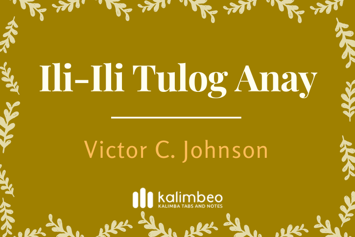 ili-ili-tulog-anay-victor-johnson-kalimba-tabs-and-notes