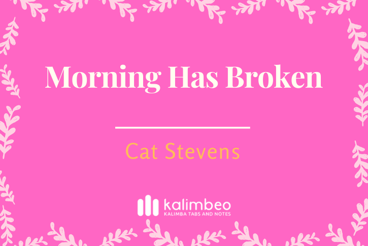 morning-has-broken-cat-stevens-kalimba-tabs
