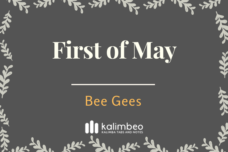 first-of-may-bee-gees-kalimba-tabs