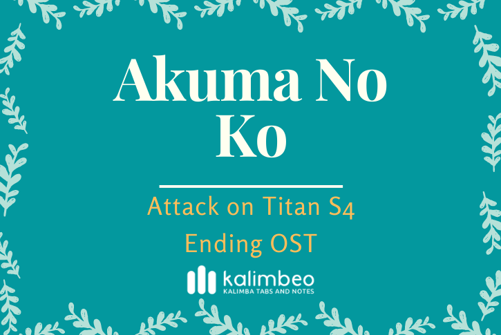 akuma-no-ko-attack-on-titan-s4-ending-ost-kalimba-tabs