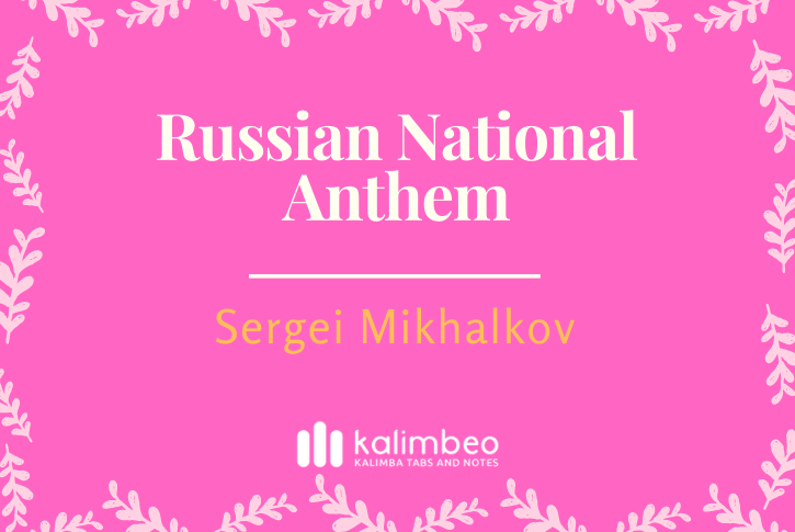 russian-national-anthem-sergei-mikhalkov-kalimba-tabs