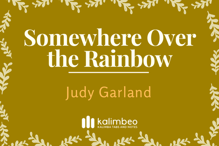 somewhere-over-the-rainbow-judy-garland-kalimba-tabs