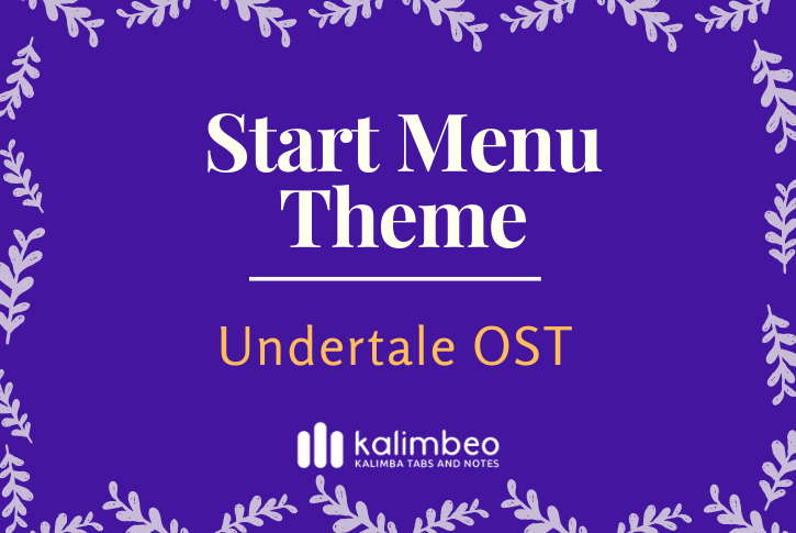 start-menu-theme-undertale-ost-kalimba-tabs
