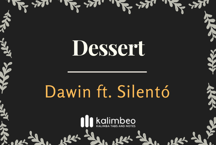 dessert-dawin-ft-silento-kalimba-tabs