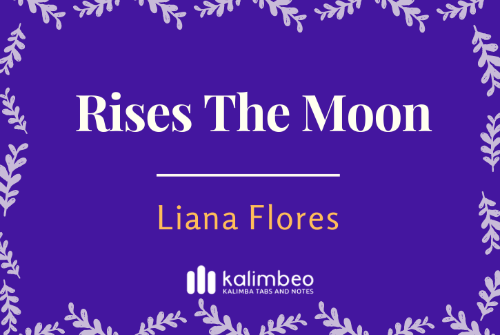 rises-the-moon-liana-flores-kalimba-tabs