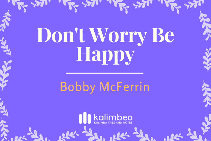 dont-worry-be-happy-bobby-mcferrin-kalimba-tabs