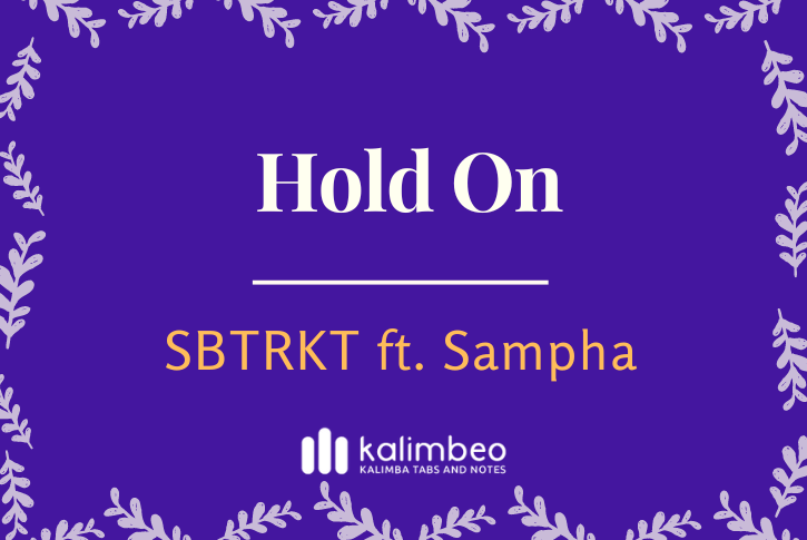 hold-on-sbtrkt-sampha-kalimba-tabs