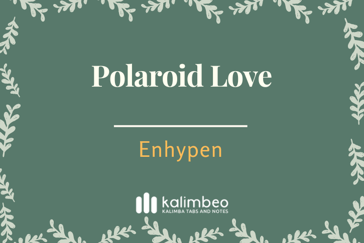 polaroid-love-enhypen-kalimba-tabs