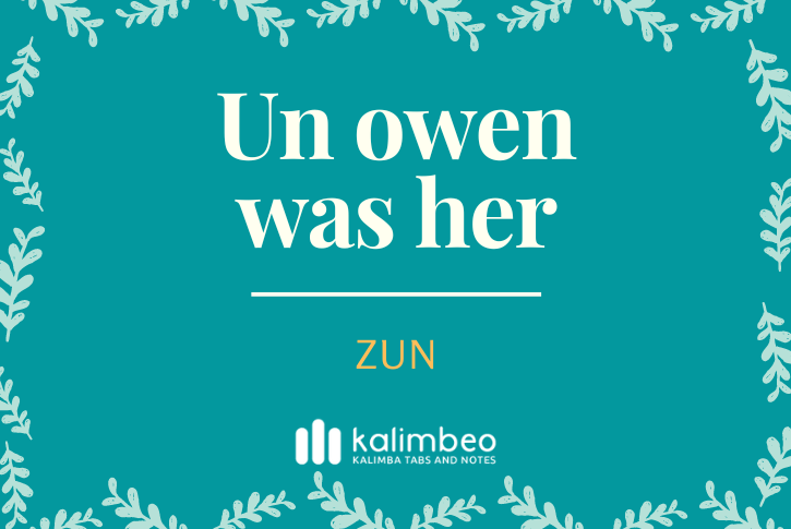 un-owen-was-her-zun-kalimba-tabs
