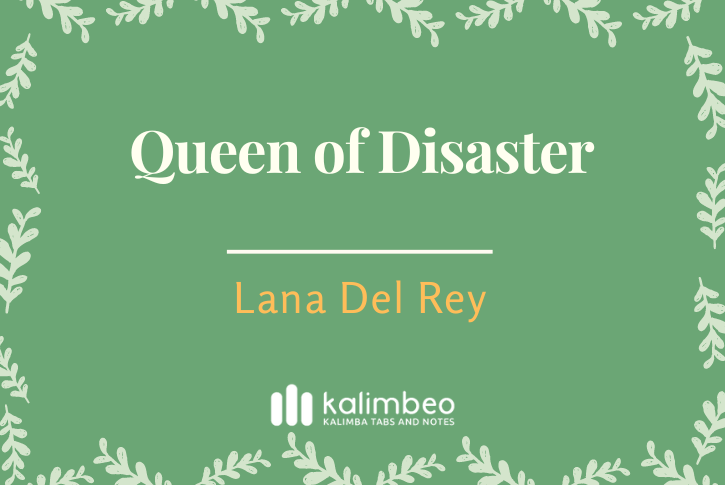 queen-of-disaster-lana-del-rey-kalimba-tabs