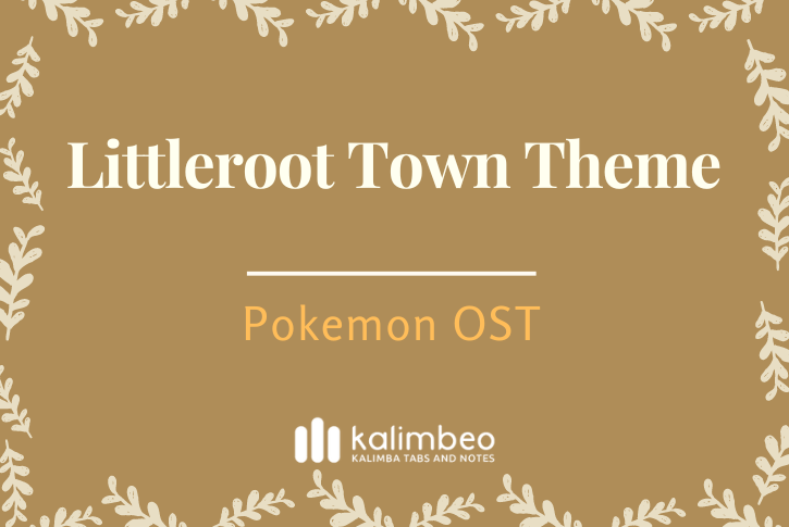 littleroot-town-theme-pokemon-ost-kalimba-tabs