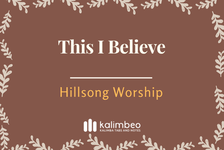 this-i-believe-hillsong-worship-kalimba-tabs