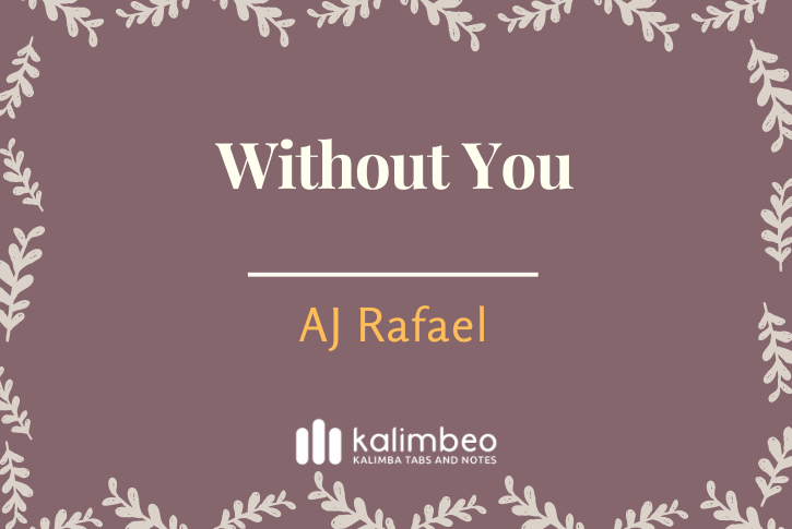 without-you-aj-rafael-kalimba-tabs