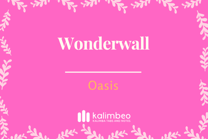 wonderwall-oasis-kalimba-tabs