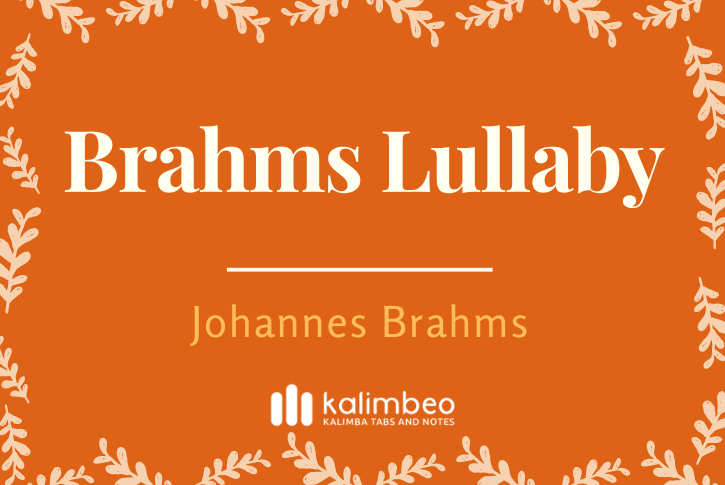 brahms-lullaby-johannes-brahms-kalimba-tabs