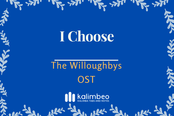 i-choose-the-willoughbys-ost-kalimba-tabs