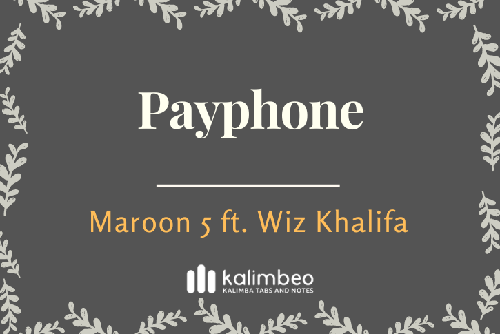 payphone-maroon-5-wiz-khalifa-kalimba-tabs