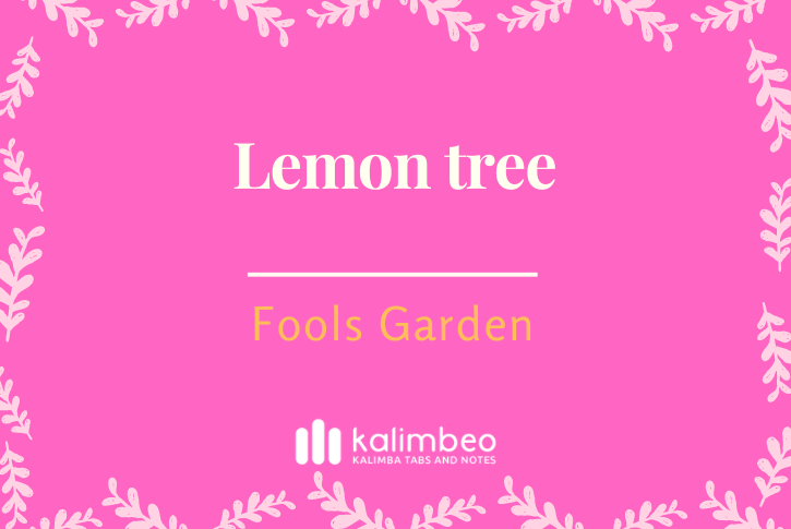 lemon-tree-fools-garden-kalimba-tabs
