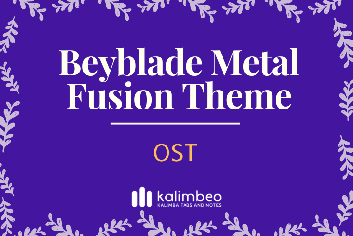 beyblade-metal-fusion-theme-ost-kalimba-tabs