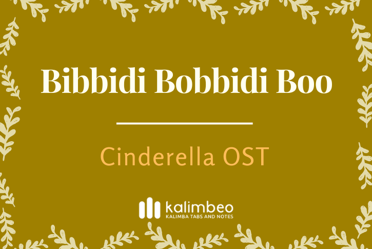 bibbidi-bobbidi-boo-cinderella-ost-kalimba-tabs
