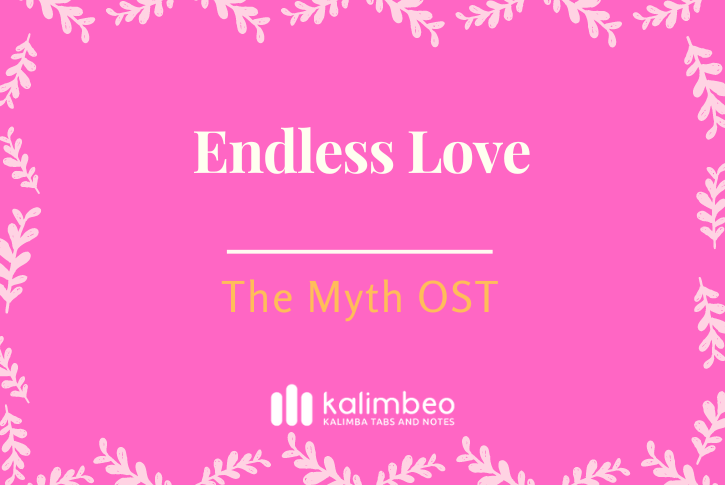 endless-love-the-myth-ost-kalimba-tabs