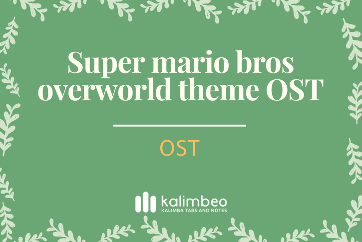super-mario-bros-overworld-theme-kalimba-tabs