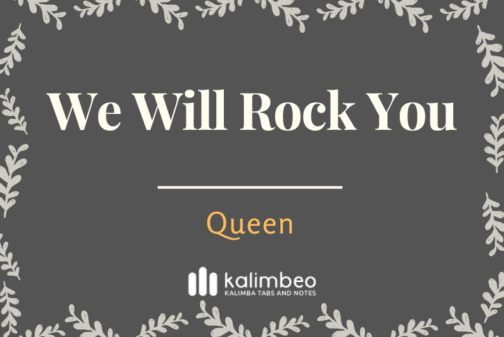 we-wil-rock-you-queen-kalimba-tabs