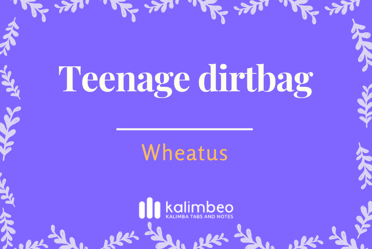 teenage-dirtbag-wheatus-kalimba-tabs