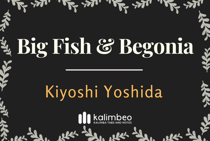 big-fish-and-begonia-kiyoshi-yoshida-kalimba-tabs