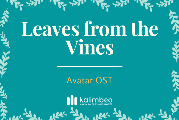leaves-from-the-vines-avatar-ost-kalimba-tabs