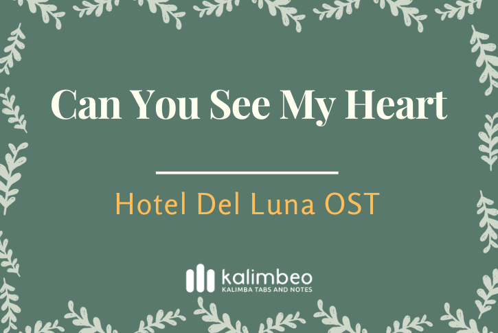 can-you-see-my-heart-hotel-del-luna-ost-kalimba-tabs
