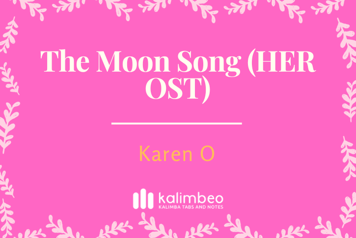the-moon-song-her-ost-karen-o-kalimba-tabs