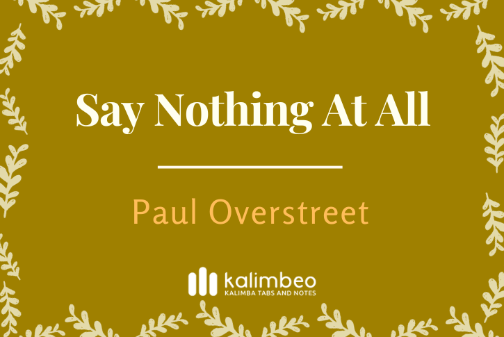 say-nothing-at-all-paul-verstreet-kalimba-tabs