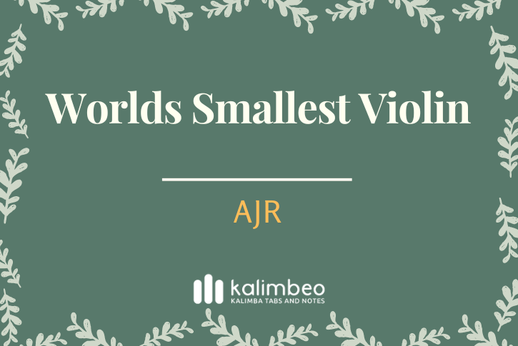 worlds-smallest-violin-ajr-kalimba-tabs