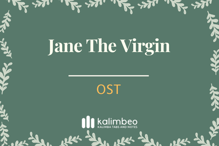 jane-the-virgin-ost-kalimba-tabs