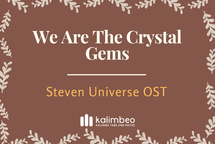 we-are-the-crystal-gems-steven-universe-ost-kalimba-tabs