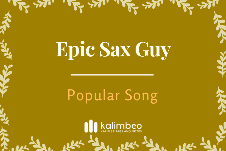 epic-sax-guy-popular-song-kalimba-tabs